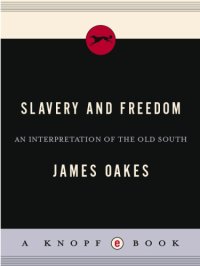 cover of the book Slavery and freedom: an interpretation of the Old South