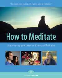 cover of the book How to meditate: a step-by-step guide to the art and science of meditation