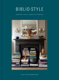cover of the book Bibliostyle: how we live at home with books