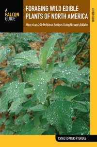 cover of the book Foraging Wild Edible Plants of North America