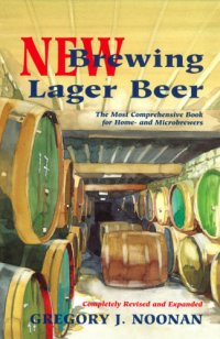 cover of the book New brewing lager beer: the most comprehensive book for home- and microbrewers