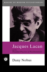 cover of the book Jacques Lacan and the Freudian Practice of Psychoanalysis