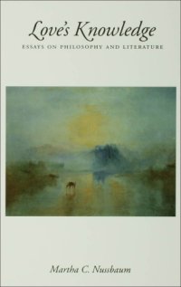 cover of the book Love's knowledge: essays on philosophy and literature