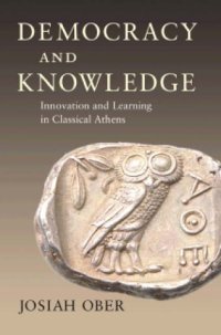 cover of the book Democracy and knowledge: innovation and learning in classical Athens