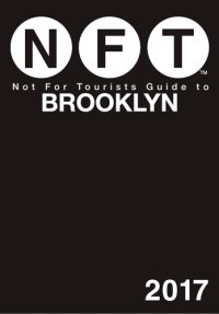 cover of the book Not For Tourists Guide to Brooklyn 2017