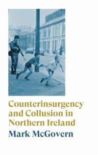 cover of the book Counterinsurgency and collusion in Northern Ireland