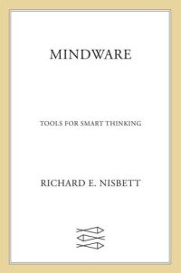 cover of the book Mindware: Tools for Smart Thinking