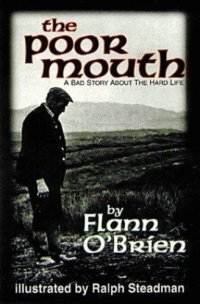 cover of the book The Poor Mouth: A Bad Story About the Hard Life