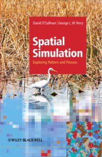 cover of the book Spatial simulation. Perry, And George L.W. Perry: exploring pattern and process