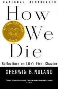 cover of the book How We Die: Reflections on Life's Final Chapter