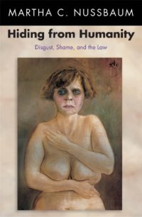 cover of the book Hiding from Humanity Disgust, Shame, and the Law