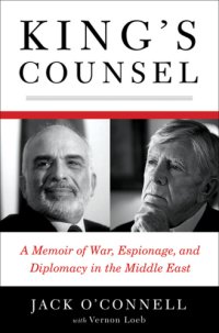 cover of the book King's counsel: a memoir of war, espionage, and diplomacy in the Middle East