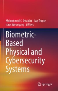 cover of the book Biometric-Based Physical and Cybersecurity Systems