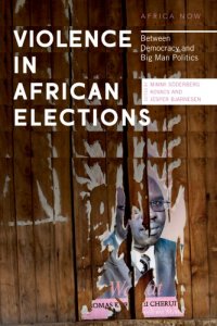 cover of the book Violence in African elections: between democracy and big man politics