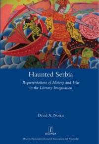 cover of the book Haunted Serbia: representations of history and war in the literary imagination