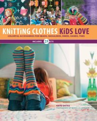 cover of the book Knitting clothes kids love