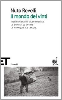 cover of the book Il mondo dei vinti. Testimonianze di vita contadina