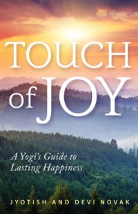 cover of the book Touch of joy: a Yogi's guide to lasting happiness