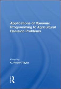 cover of the book Applications Of Dynamic Programming To Agricultural Decision Problems