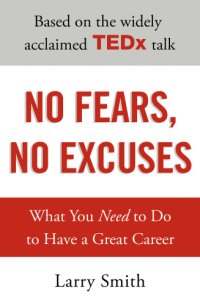 cover of the book No fears, no excuses what you need to do to have a great career