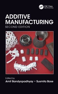 cover of the book Additive Manufacturing, Second Edition