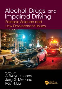 cover of the book Alcohol, Drugs, and Impaired Driving-Forensic Science and Law Enforcement Issues