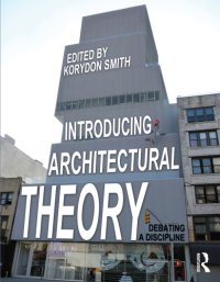 cover of the book Introducing Architectural Theory: Debating a Discipline