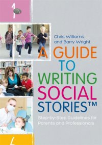 cover of the book A Guide to Writing Social Stories (tm)