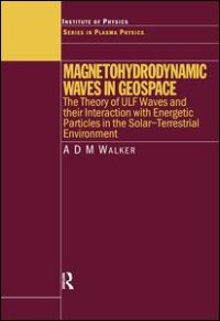 cover of the book Magnetohydrodynamic Waves in Geospace-The Theory of ULF Waves and their Interaction with Energetic Particles in the Solar-Terrestrial Environment