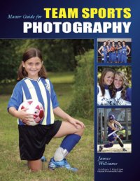 cover of the book Master Guide for Team Sports Photography