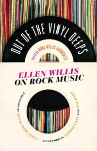 cover of the book Out of the vinyl deeps: Ellen Willis on rock music