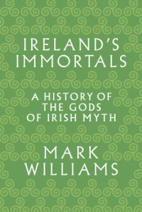 cover of the book Ireland's Immortals