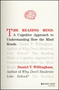 cover of the book The reading mind: a cognitive approach to understanding how the mind reads