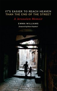 cover of the book It's easier to reach heaven than the end of the street: a Jerusalem memoir