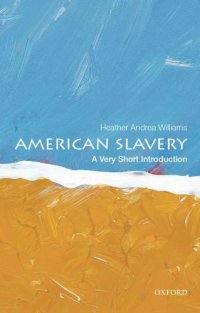 cover of the book American Slavery: A Very Short Introduction