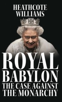 cover of the book Royal Babylon: the criminal record of the British monarchy: an investigative poem