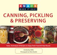 cover of the book Canning, pickling and preserving: tools, techniques and recipes to enjoy fresh food all year-round