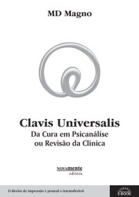 cover of the book Clavis Universalis: da cura em psicanálise ou revisão da clínica