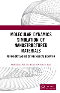 cover of the book Molecular Dynamics Simulation of Nanostructured Materials-An Understanding of Mechanical Behavior