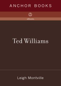 cover of the book Ted Williams: the biography of an American hero