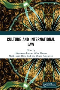 cover of the book Culture and International Law-Proceedings of the International Conference of the Centre for International Law Studies (CILS 2018), October 2-3, 2018, Malang, Indonesia