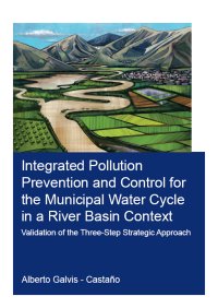 cover of the book Integrated Pollution Prevention and Control for the Municipal Water Cycle in a River Basin Context-Validation of the Three-Step Strategic Approach