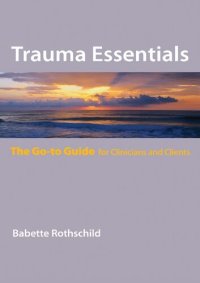 cover of the book Trauma Essentials The go-to-guide for clinicians and clients