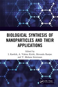 cover of the book Biological Synthesis of Nanoparticles and Their Applications