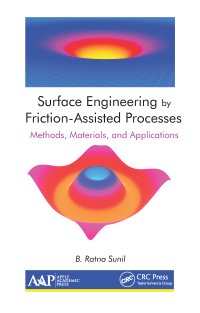 cover of the book Surface Engineering by Friction-Assisted Processes-Methods, Materials, and Applications