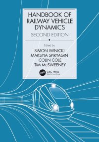 cover of the book Handbook of Railway Vehicle Dynamics, Second Edition