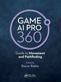 cover of the book Game AI Pro 360: Guide to Movement and Pathfinding