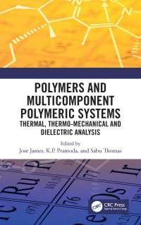 cover of the book Polymers and Multicomponent Polymeric Systems-Thermal, Thermo-Mechanical and Dielectric Analysis