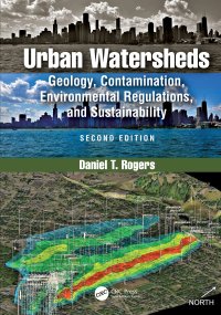 cover of the book Urban Watersheds-Geology, Contamination, Environmental Regulations, and Sustainability, Second Edition