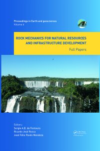 cover of the book Rock Mechanics for Natural Resources and Infrastructure Development - Full Papers-Proceedings of the 14th International Congress on Rock Mechanics and Rock Engineering (ISRM 2019), September 13-18, 2019, Foz do Iguassu, Brazil